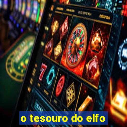 o tesouro do elfo